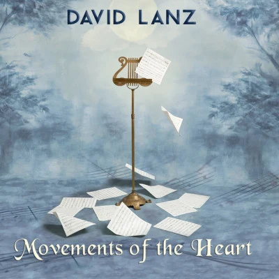 Movements Of The Heart 專輯 David Lanz/Michael Gettel/Nancy Rumbel/Michael Jones/Kostia