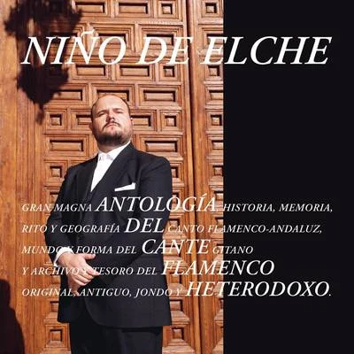 Antología del Cante Flamenco Heterodoxo 專輯 Niño de Elche