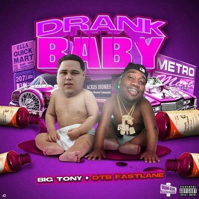 Drank Baby 專輯 OTB Fastlane/5th Ward Boyz/Sean Ardoin/Lil Nate