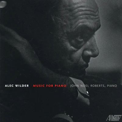 Alec WilderPerry Como WILDER, A.: Piano Music (Roberts)