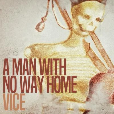 A Man with No Way Home 专辑 Gary Pine/Shayon TheHitMan/Vice