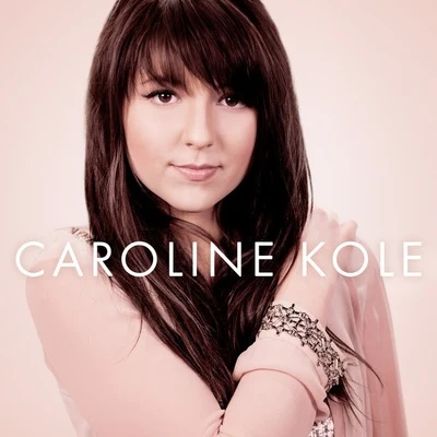 Caroline Caroline 專輯 Caroline Kole/Jake Neumar