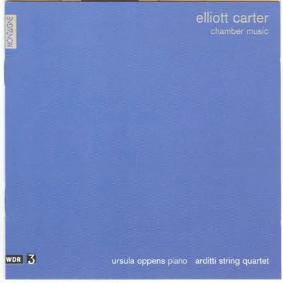 E. Carter: Chamber Music 專輯 Elliott Carter