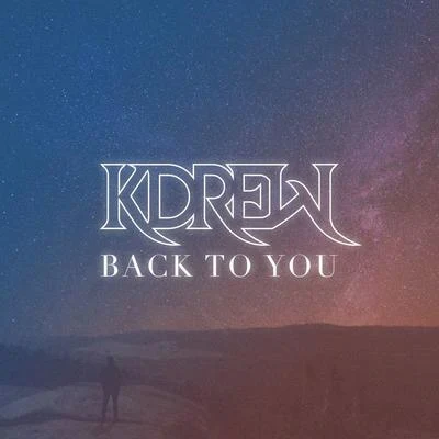 Back to You 專輯 Skye Holland/KDrew