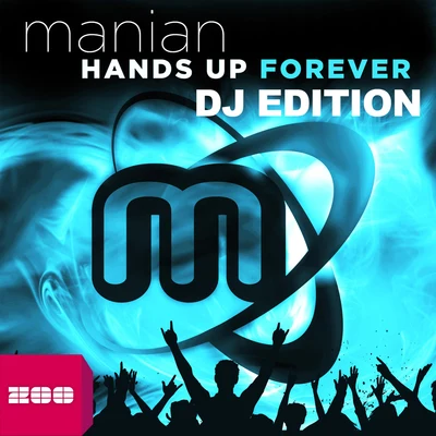 ManianAila Hands Up Forever (DJ-Edition)