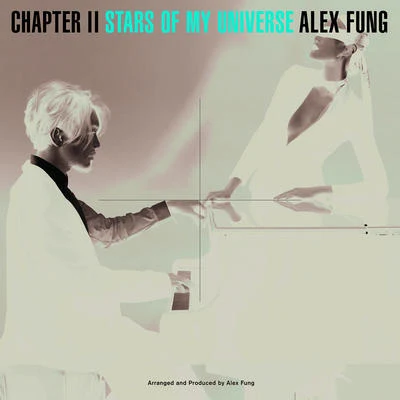 Chapter II - Stars Of My Universe 專輯 馮翰銘/王菀之 (Ivana Wong)/張敬軒 (Hins Cheung)