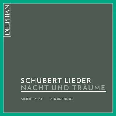 SCHUBERT, F.: Vocal Music (Nacht und Träume) (Tynan, Burnside) 專輯 Ailish Tynan