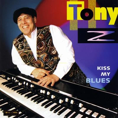 Kiss My Blues 专辑 Nehazi/Tony Z/Ace Nells