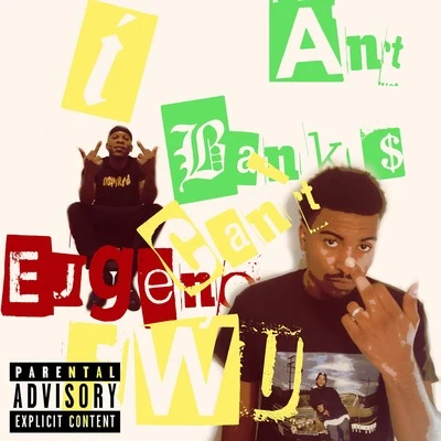 I Can’t F.W.U. 专辑 Yung Truth/Tip Toe/Super Dave/Starr/Ant Banks