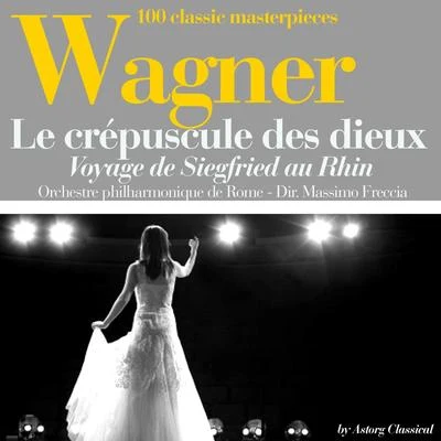 Massimo Freccia Wagner : Le crépuscule des dieux, Voyage de Siegfried au Rhin