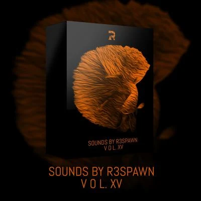 Sounds by R3SPAWN Vol. 15 专辑 R3SPAWN