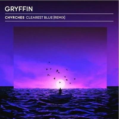 Clearest Blue (Gryffin Remix) 专辑 Gryffin