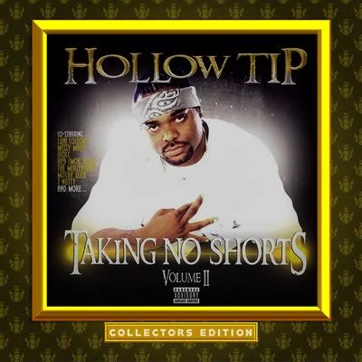 Taking No Shortz 2 专辑 Hollow Tip/Mink Loco/Licwit