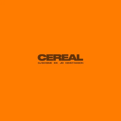 JID Cereal (feat. Kenny Mason)