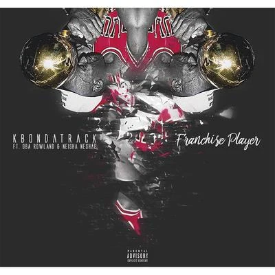 Franchise Player (feat. Neisha Neshae & Oba Rowland) 專輯 Elz Jenkins/Oba Rowland/Jarren Benton