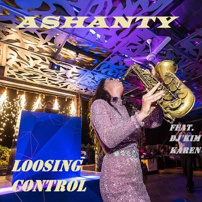 LOOSING CONTROL 專輯 Ashanty/Max Santomo