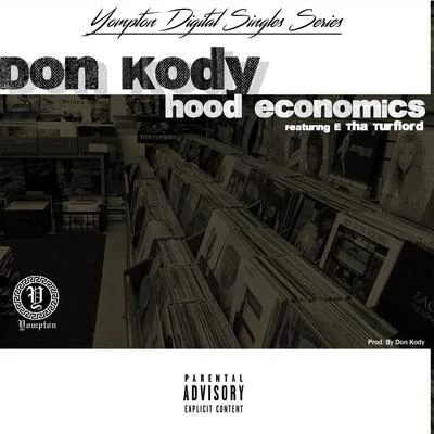 Hood Economics (feat. E Tha Turflord) 專輯 Don Kody