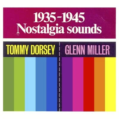 Nostalgia Sounds 1935 - 1945 專輯 Glenn Miller