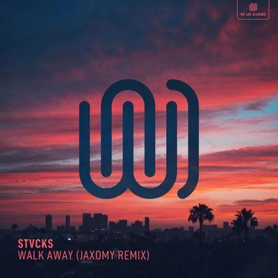 Walk Away (Jaxomy Remix) 专辑 Stvcks/Jaxomy