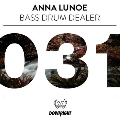 Bass Drum Dealer 專輯 Anna Lunoe