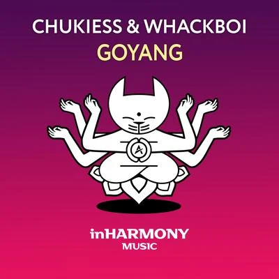 Goyang 專輯 Chukiess & Whackboi