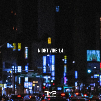 Night Vibe 1.4 專輯 Boi B/Will Not Fear/H4RDY/Damndef