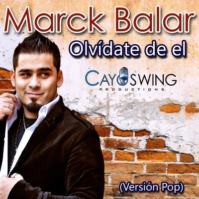 Olvidate de El 專輯 Marck Balar/Nino Segarra