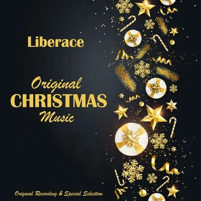 Original Christmas Music (Original Recording & Special Selection) 专辑 Liberace