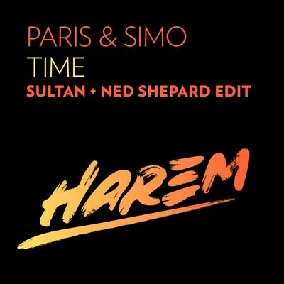 Time (Sultan + Ned Shepard Edit) 專輯 Gabrielle Ross/Paris & Simo