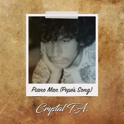 Piano Man (Pepes Song) 專輯 Crystal T.A./Bronshay/Monsta Mack