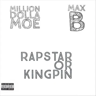 Rapstar or Kingpin (feat. Max B) 專輯 Max B