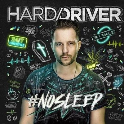 Hard DriverSzen #NOSLEEP