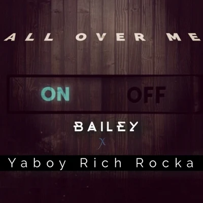 All Over Me 專輯 Bailey