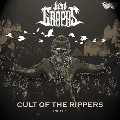 Cult Of The Rippers Part 3 EP 專輯 TenGraphs