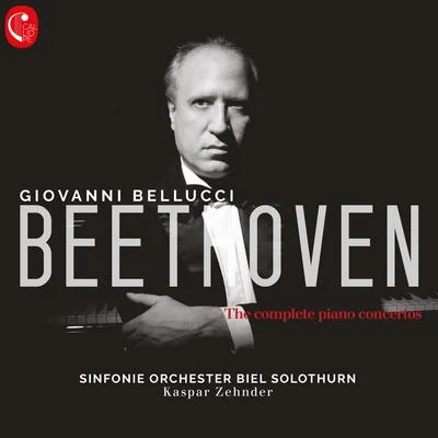 Sinfonie Orchester Biel SolothurnIris van WijnenLouis LortieKaspar Zehnder Beethoven Complete Piano Concerto