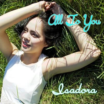 All to You 專輯 Isadora