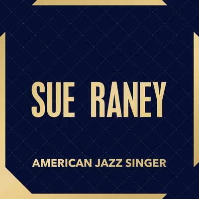 American Jazz Singer 专辑 Sue Raney/Nelson Riddle