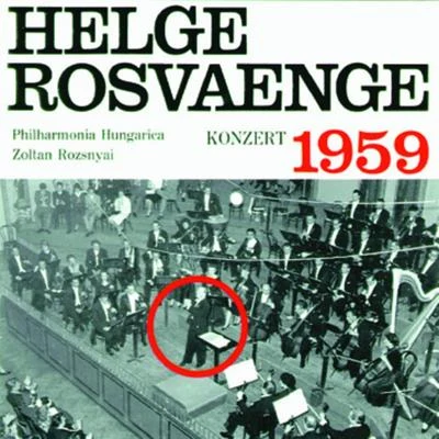 Helge Rosvaenge Konzert 1959 专辑 Helge Rosvaenge/Bert Brecht/The Orchestra of the Vienna Folk Opera/The Choir of the Vienna Folk Opera/Alfred Jerger