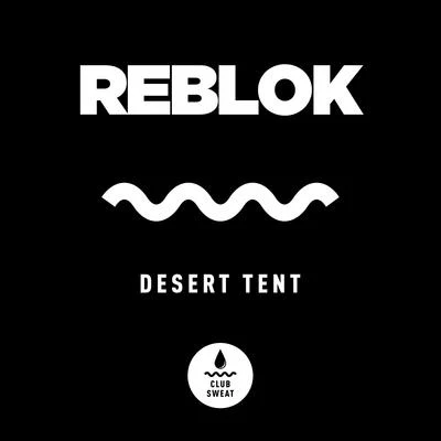 Desert Tent 專輯 Reblok