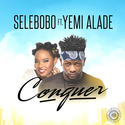 Conquer (feat. Yemi Alade) 專輯 Selebobo/Prince Osito