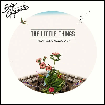 The Little Things (feat. Angela McCluskey) 專輯 Big Gigantic