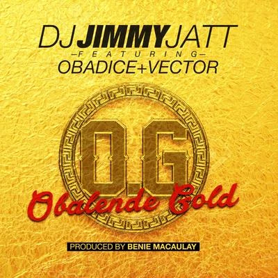 Dj Jimmy Jatt Obalende Gold (feat. Obadice & Vector)