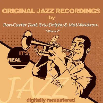 Original Jazz Recordings, Where? 專輯 Ethan Iverson/Nasheet Waits/Ron Carter