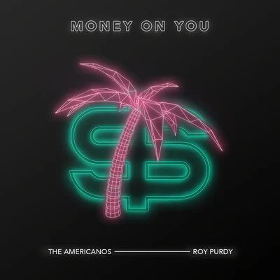 Money On You 專輯 The Americanos