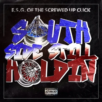 South Side Still Holdin 專輯 E.S.G./Slim Thug