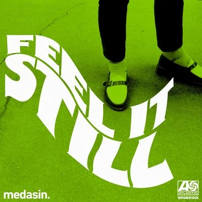 Medasin Feel It Still (Medasin Remix)