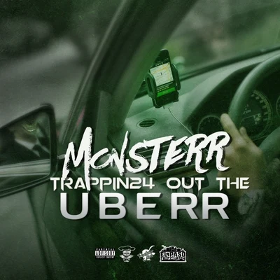 Trappin24 Out the Uberr 專輯 Monsterr