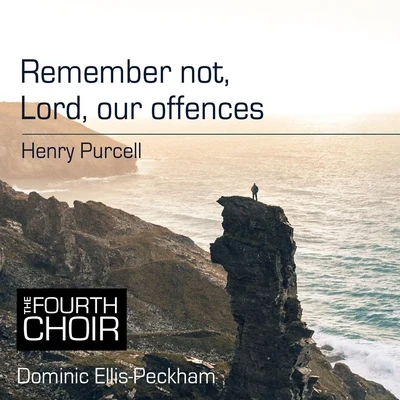 Remember Not, Lord, Our Offences 專輯 London Oriana Choir/Dominic Ellis-Peckham