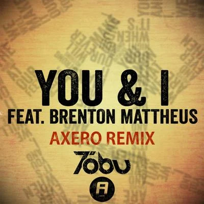 Tobu You & I (Axero Remix) (feat. Brenton Mattheus)