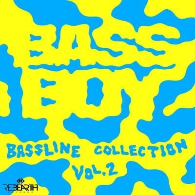 Bassline Collection Vol. 2 (Remastered) 专辑 Bassboy